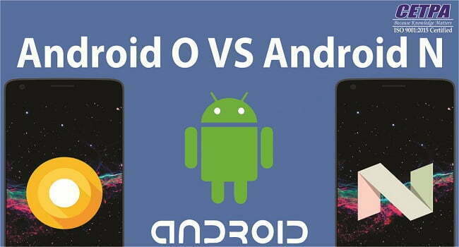 Android Oreo vs Android Nougat