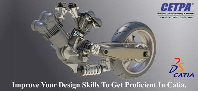 Improve Your Designing Skills to Get Proficient in Catia