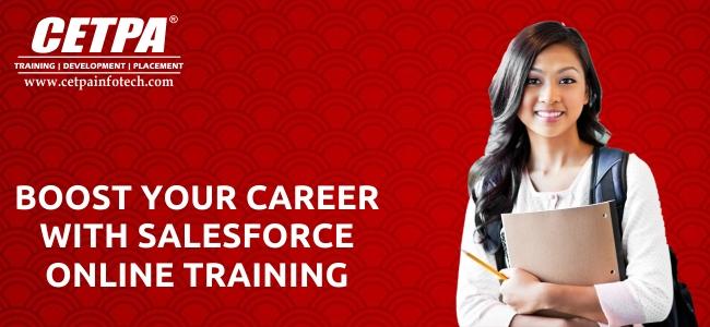 BOOST YOUR CAREER WITH SALESFORCE ONLINE TRAINING
