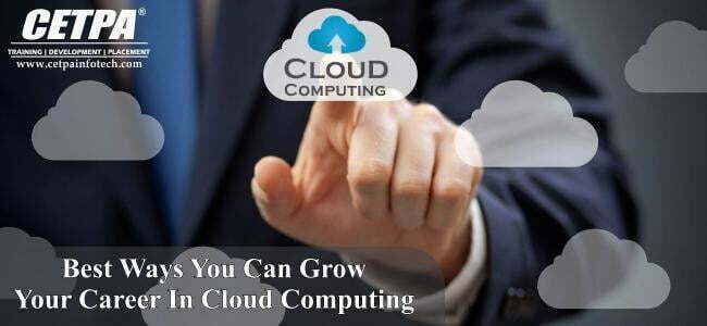 Best ways you can grow your career in Cloud Computing