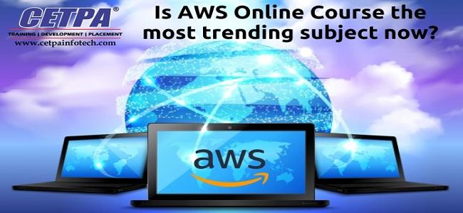 Is AWS Online Course the most trending subject now