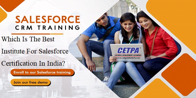 Which Is The Best Institute For Salesforce Certification In India