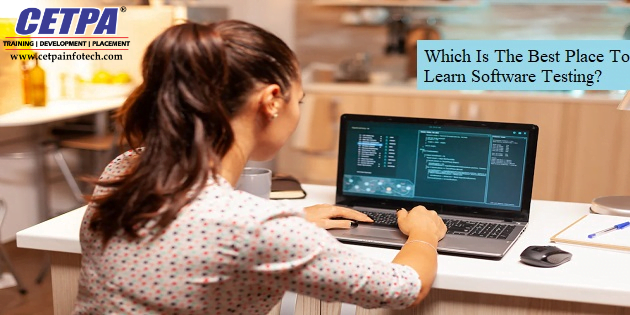 Which Is The Best Place Of Learning Software Testing Now