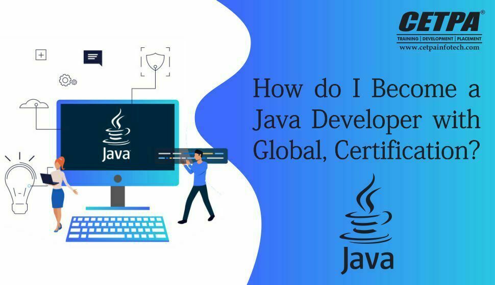 How do I Become a Java Developer with Global Certification?