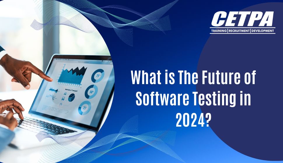 Future of Software Testing in 2024