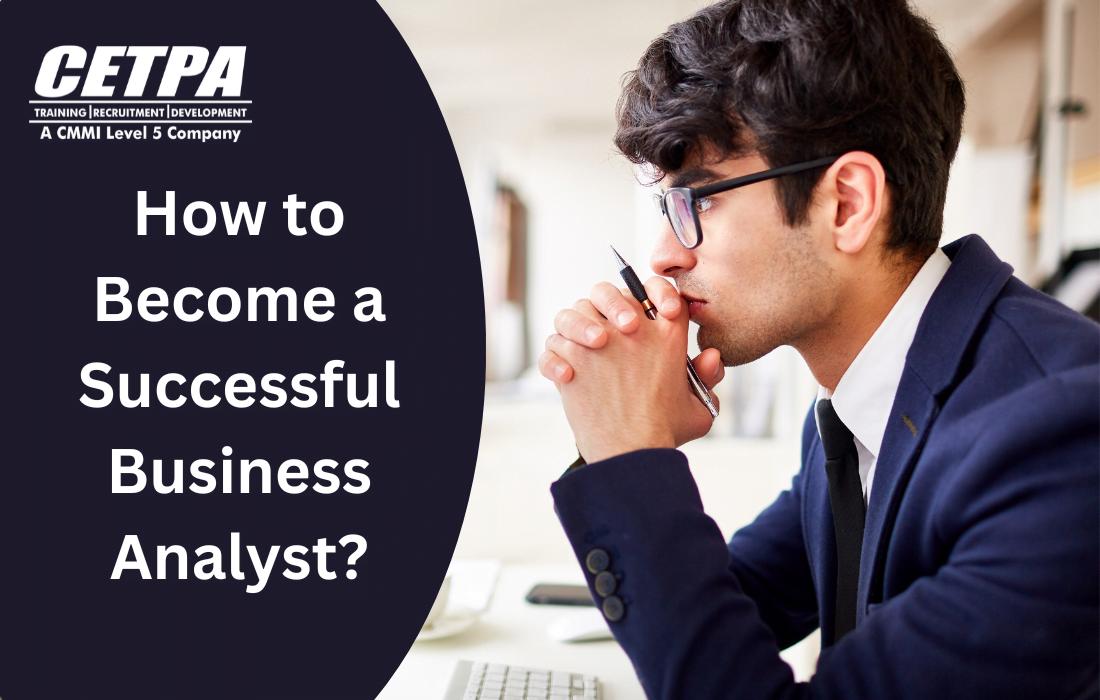 Demystifying Business Analytics Why Are Business Analysts In High Demand Lately - CETPA Infoetch