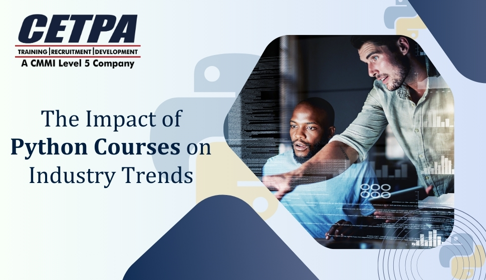 The Impact of Python Courses on Industry Trends - CETPA Infotech