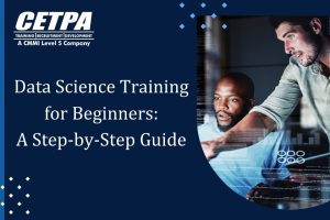 Data Science Training for Beginners A Step by Step Guide - CETPA Infotech