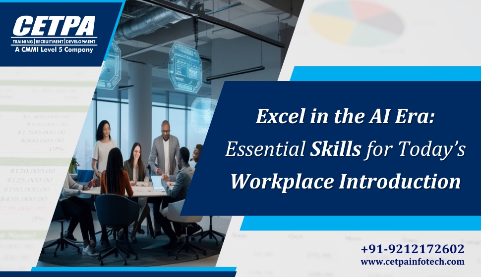 Excel in the AI Era: Essential Skills for Today’s Workplace Introduction